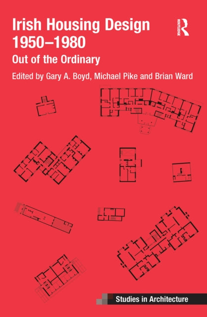 Book cover of: Irish Housing Design 1950 – 1980. By: Brian Ward
