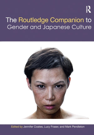 Routledge Companion to Gender and Japanese Culture