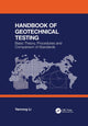 Book cover of: Handbook of Geotechnical Testing: Basic Theory, Procedures and Comparison of Standards. By: Yanrong Li