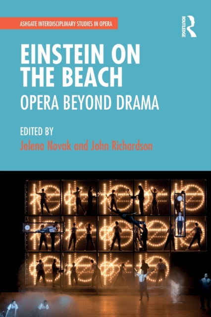 Book cover of: Einstein on the Beach: Opera beyond Drama. By: Jelena Novak