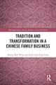 Book cover of: Tradition and Transformation in a Chinese Family Business. By: Heung Wah Wong