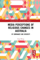Book cover of: Media Perceptions of Religious Changes in Australia. By: Enqi Weng