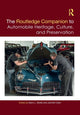 Book cover of: Routledge Companion to Automobile Heritage, Culture, and Preservation. By: Barry Stiefel