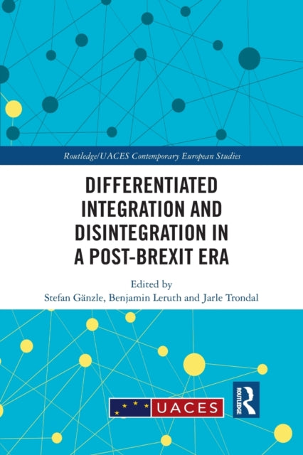Book cover of: Differentiated Integration and Disintegration in a Post-Brexit Era. By: Stefan Gänzle
