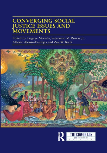 Book cover of: Converging Social Justice Issues and Movements. By: Tsegaye Moreda
