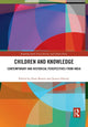 Book cover of: Children and Knowledge. By: Zazie Bowen