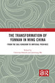 Book cover of: Transformation of Yunnan in Ming China. By: Christian Daniels