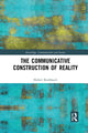 Book cover of: Communicative Construction of Reality. By: Hubert Knoblauch