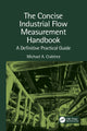 Book cover of: Concise Industrial Flow Measurement Handbook. By: Michael A. Crabtree