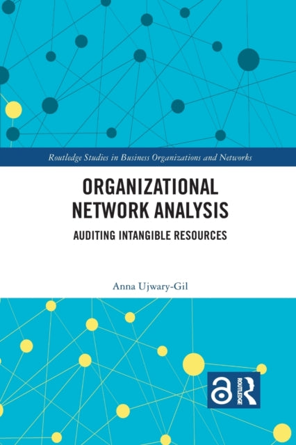 Book cover of: Organizational Network Analysis. By: Anna Ujwary-Gil