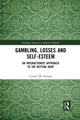 Book cover of: Gambling, Losses and Self-Esteem. By: Cormac Mc Namara