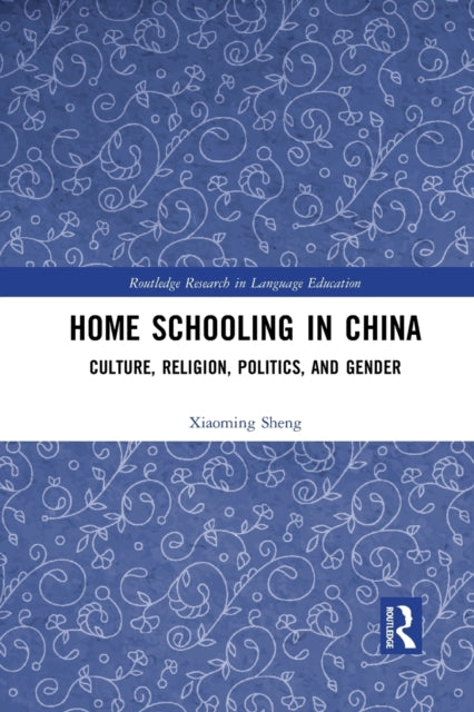Book cover of: Home Schooling in China. By: Xiaoming Sheng