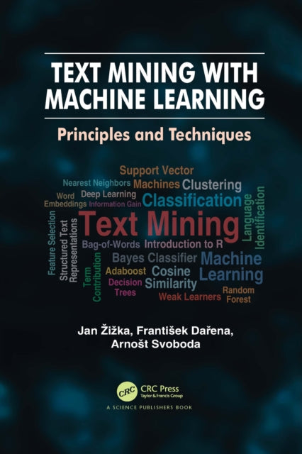 Book cover of: Text Mining with Machine Learning. By: Jan Zizka