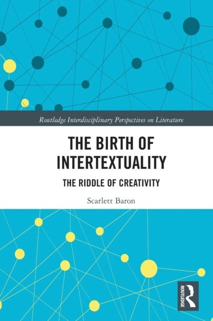 Book cover of: Birth of Intertextuality. By: Scarlett Baron