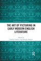 Book cover of: Art of Picturing in Early Modern English Literature. By: Camilla Caporicci