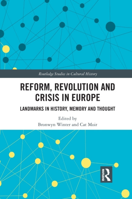 Book cover of: Reform, Revolution and Crisis in Europe. By: Bronwyn Winter