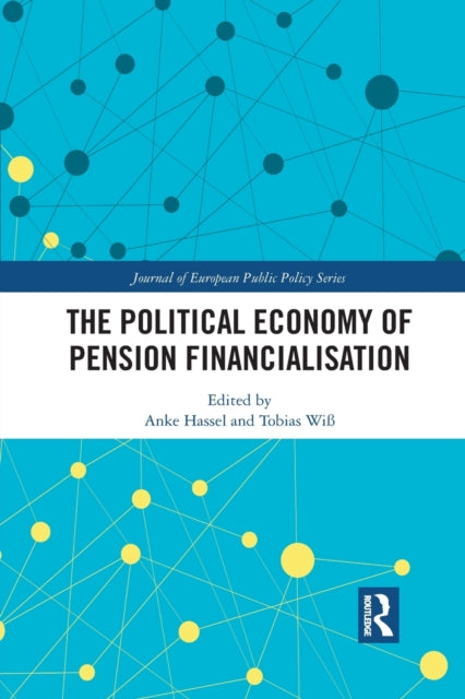 Book cover of: Political Economy of Pension Financialisation. By: Anke Hassel