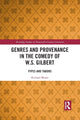 Book cover of: Genres and Provenance in the Comedy of W.S. Gilbert. By: Richard Moore