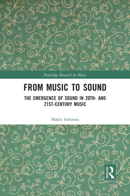 Book cover of: From Music to Sound. By: Makis Solomos