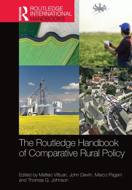 Book cover of: Routledge Handbook of Comparative Rural Policy. By: Matteo Vittuari