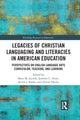 Book cover of: Legacies of Christian Languaging and Literacies in American Education. By: Mary M. Juzwik