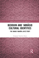Book cover of: Bedouin and ‘Abbasid Cultural Identities. By: Ruqayya Yasmine Khan