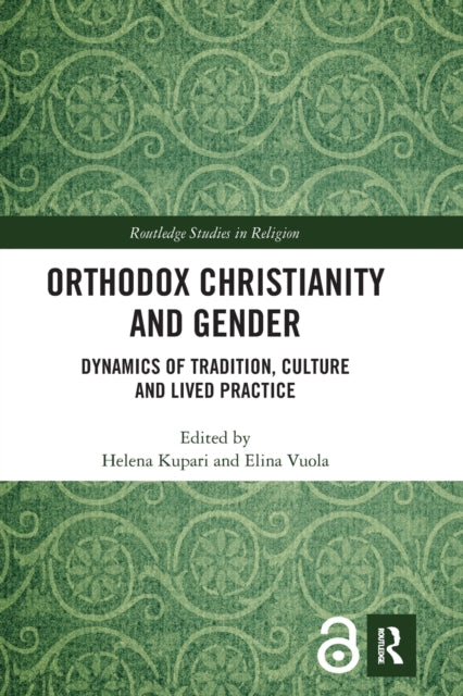 Book cover of: Orthodox Christianity and Gender. By: Helena Kupari