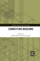 Book cover of: Connecting Museums. By: Mark ONeill