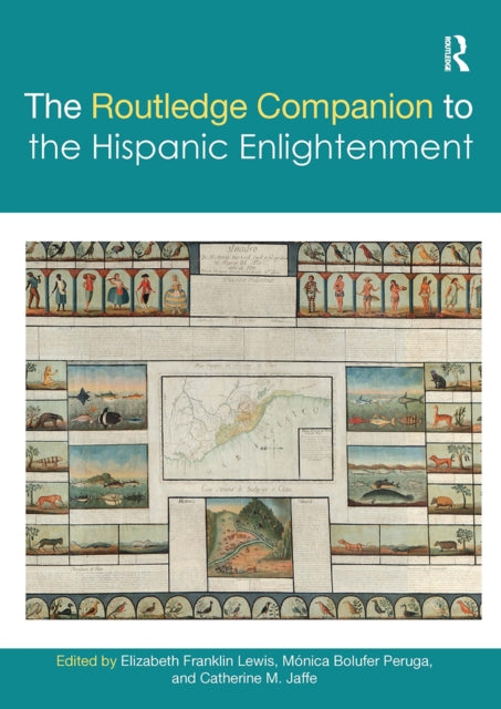 Book cover of: Routledge Companion to the Hispanic Enlightenment. By: Elizabeth Franklin Lewis