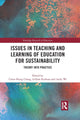 Book cover of: Issues in Teaching and Learning of Education for Sustainability. By: Chew-Hung Chang
