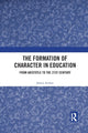 Book cover of: Formation of Character in Education. By: James Arthur