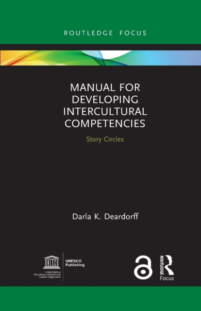 Book cover of: Manual for Developing Intercultural Competencies. By: Darla K. Deardorff