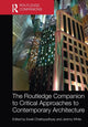 Book cover of: Routledge Companion to Critical Approaches to Contemporary Architecture. By: Swati Chattopadhyay