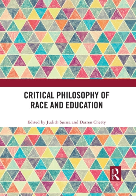 Book cover of: Critical Philosophy of Race and Education. By: Judith Suissa