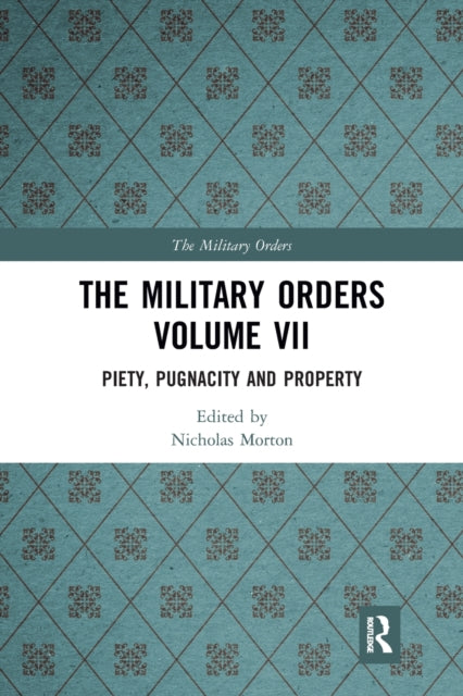 Book cover of: Military Orders Volume VII. By: Nicholas Morton