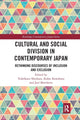 Book cover of: Cultural and Social Division in Contemporary Japan. By: Yoshikazu Shiobara