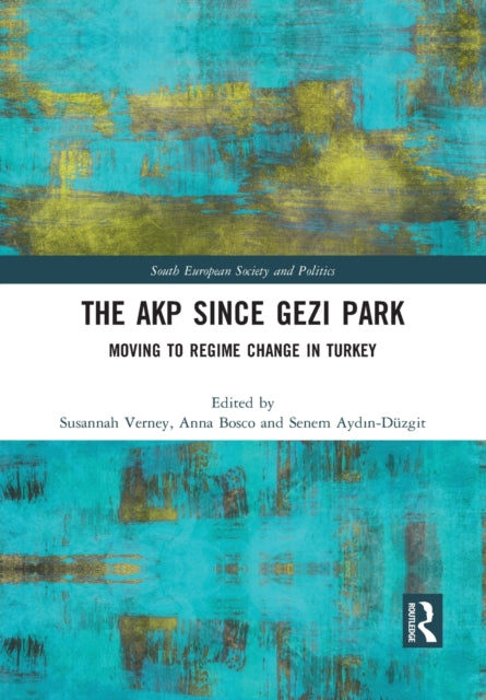 Book cover of: AKP Since Gezi Park. By: Susannah Verney