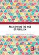 Book cover of: Religion and the Rise of Populism. By: Daniel Nilsson DeHanas