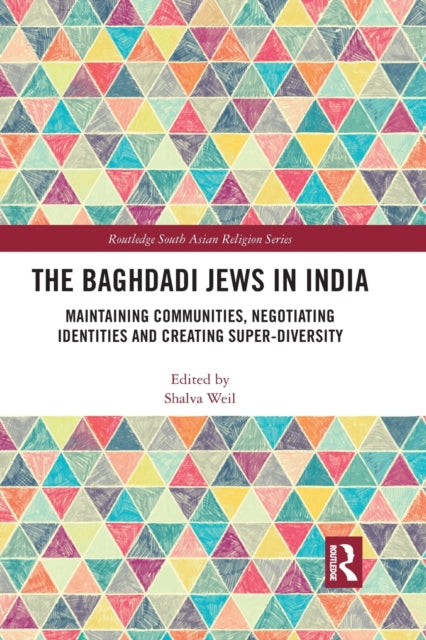 Book cover of: Baghdadi Jews in India. By: Shalvah Vail
