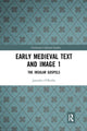Book cover of: Early Medieval Text and Image Volume 1. By: Jennifer OReilly