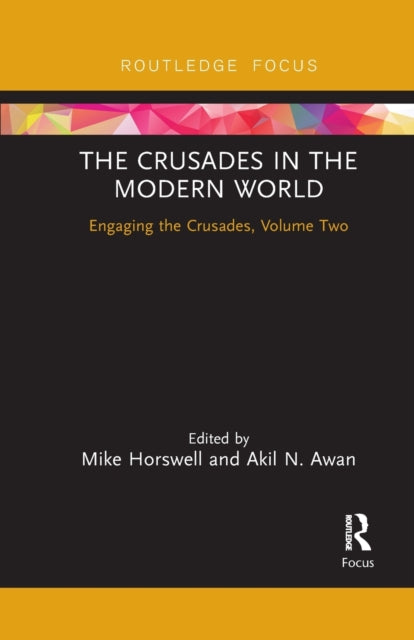 Book cover of: Crusades in the Modern World. By: Mike Horswell