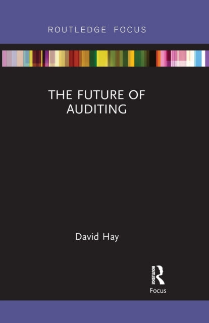 Book cover of: Future of Auditing. By: David Hay
