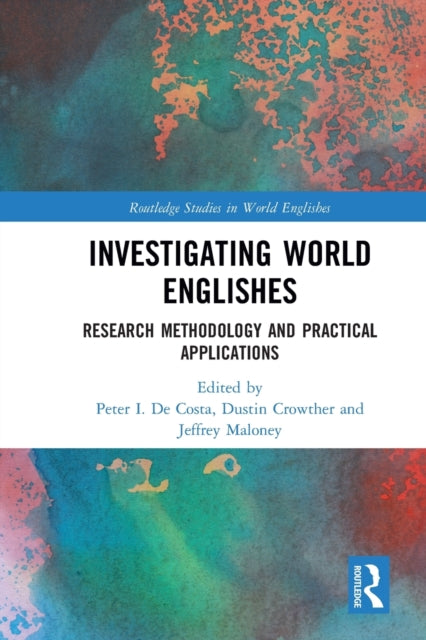 Book cover of: Investigating World Englishes. By: Peter De Costa