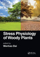 Book cover of: Stress Physiology of Woody Plants. By: Wenhao Dai