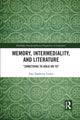 Book cover of: Memory, Intermediality, and Literature. By: Sara Tanderup Linkis