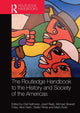 Book cover of: Routledge Handbook to the History and Society of the Americas. By: Olaf Kaltmeier