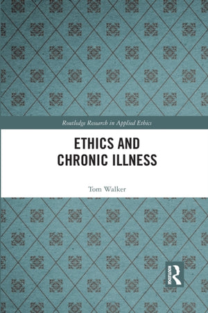 Ethics and Chronic Illness