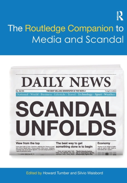 Book cover of: Routledge Companion to Media and Scandal. By: Howard Tumber