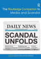 Book cover of: Routledge Companion to Media and Scandal. By: Howard Tumber