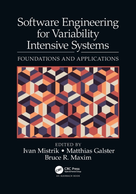 Book cover of: Software Engineering for Variability Intensive Systems. By: Ivan Mistrík